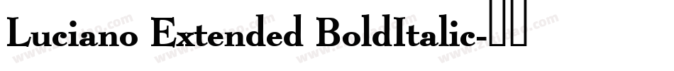Luciano Extended BoldItalic字体转换